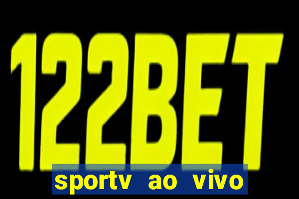 sportv ao vivo mega canais