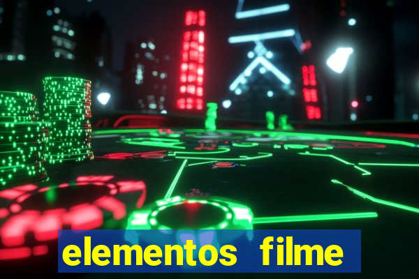 elementos filme completo dublado drive download