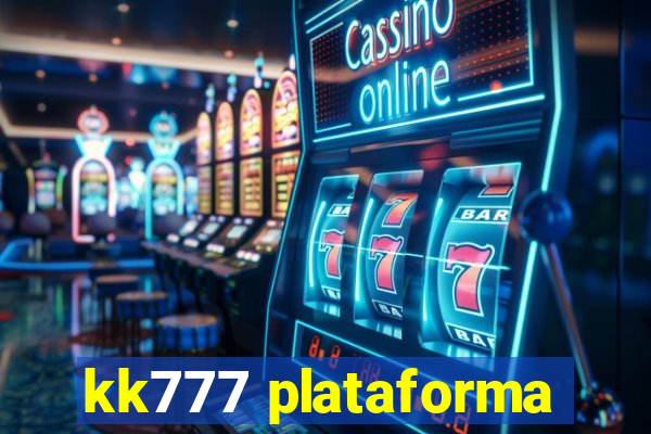 kk777 plataforma