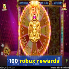 100 robux rewards