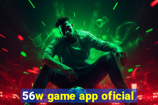 56w game app oficial