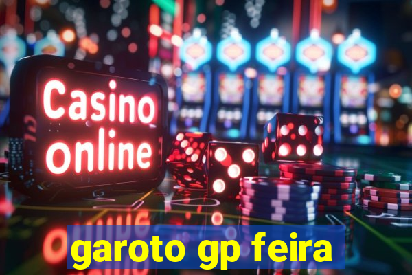 garoto gp feira