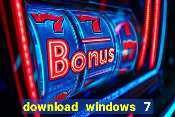 download windows 7 32 bits iso