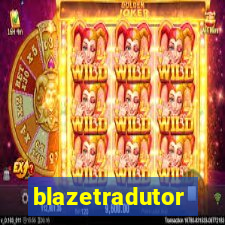 blazetradutor