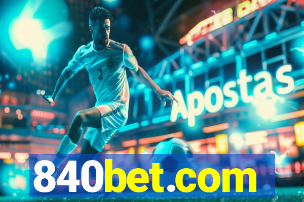 840bet.com