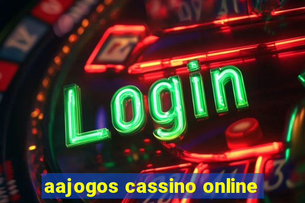 aajogos cassino online