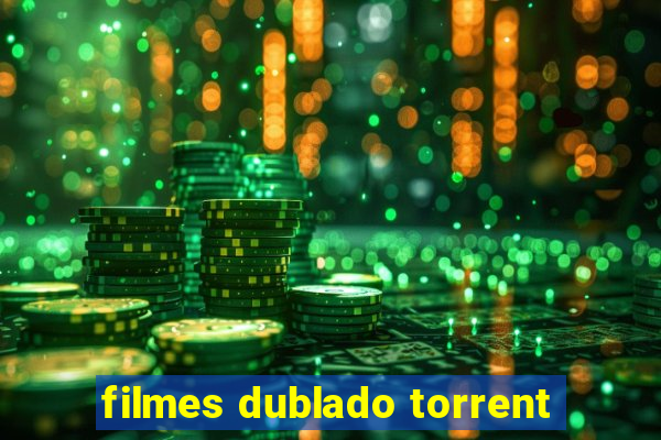 filmes dublado torrent