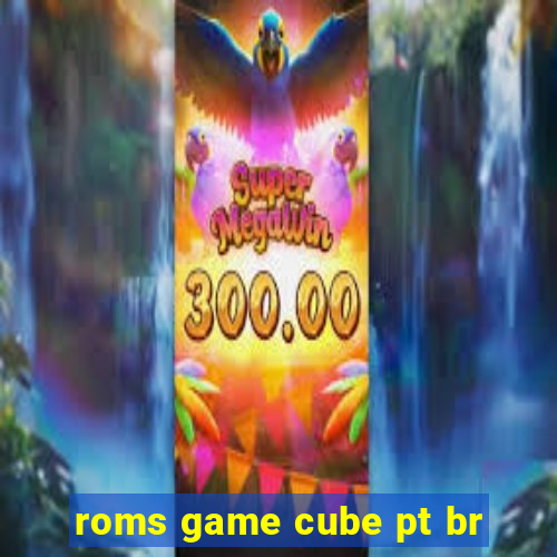 roms game cube pt br