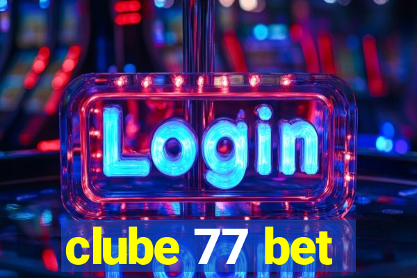 clube 77 bet