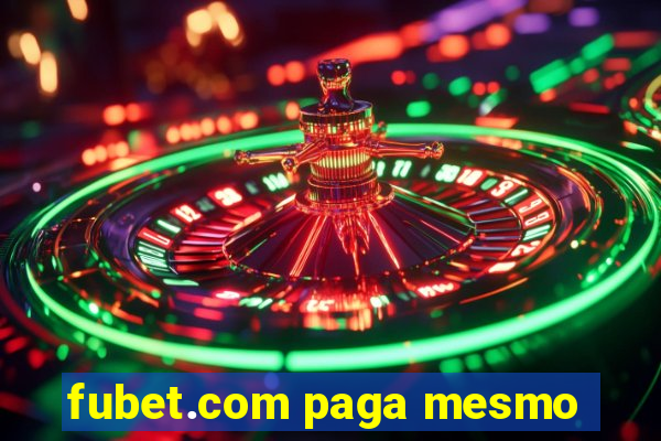 fubet.com paga mesmo