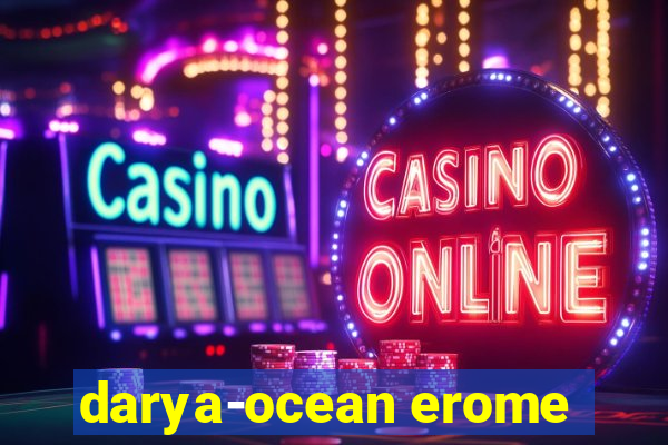 darya-ocean erome