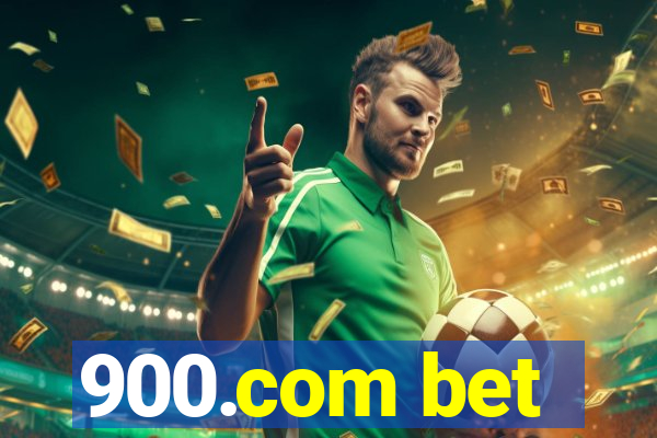 900.com bet