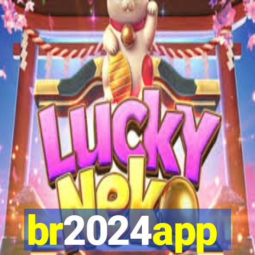 br2024app