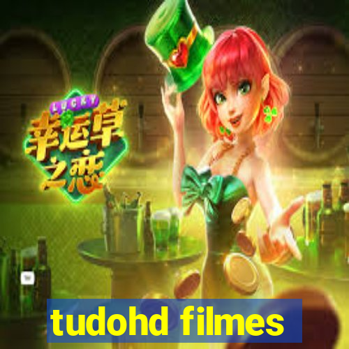 tudohd filmes