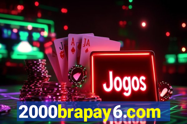 2000brapay6.com