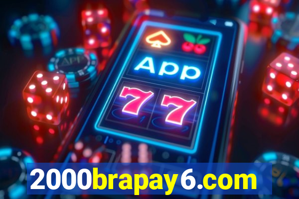 2000brapay6.com