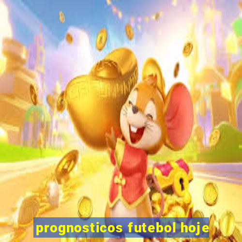 prognosticos futebol hoje