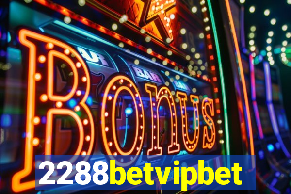 2288betvipbet