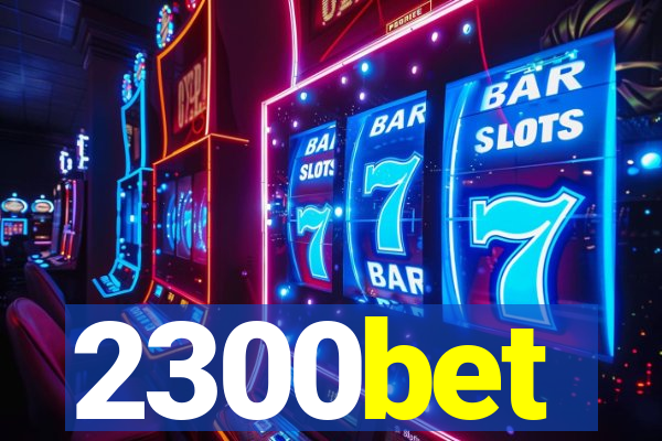 2300bet