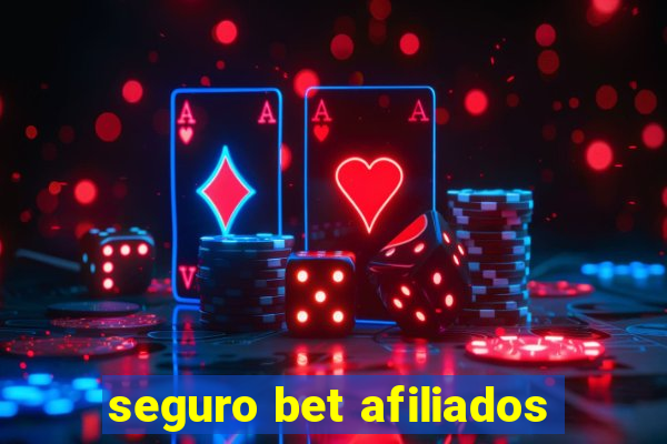 seguro bet afiliados