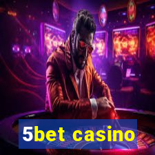 5bet casino