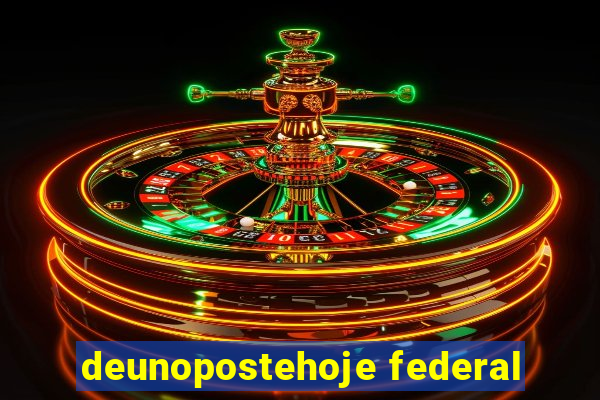 deunopostehoje federal