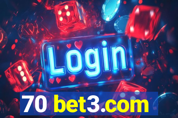 70 bet3.com