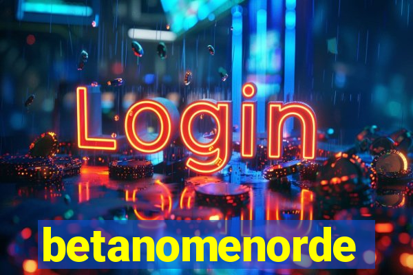 betanomenorde