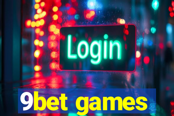 9bet games