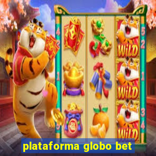 plataforma globo bet