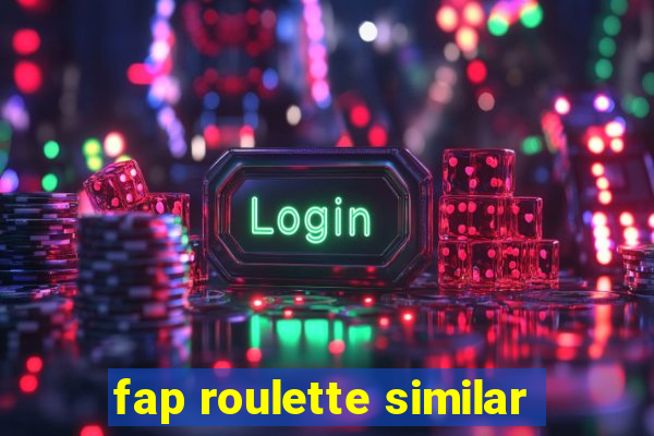 fap roulette similar