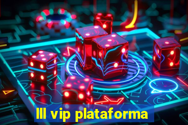 lll vip plataforma