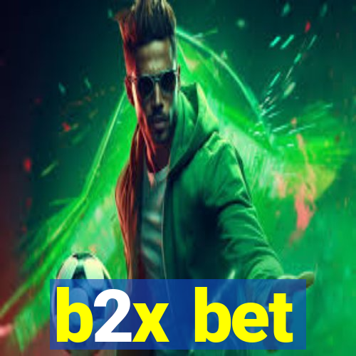 b2x bet