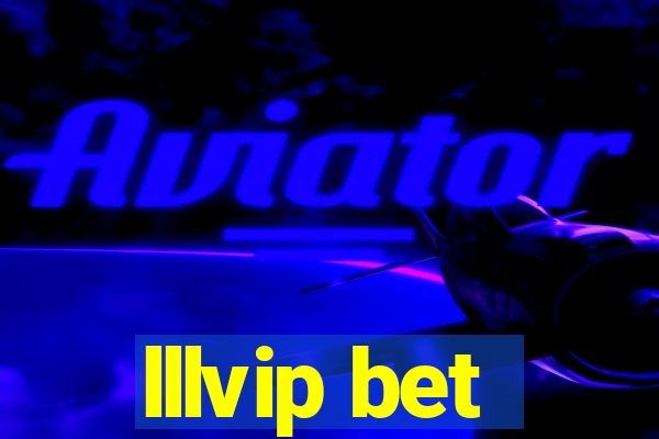 lllvip bet