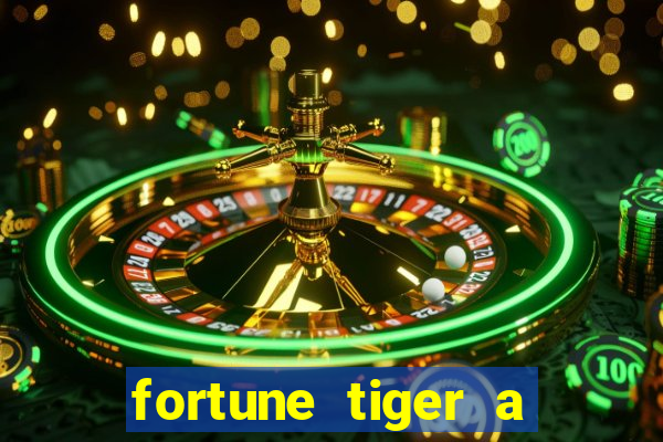 fortune tiger a partir de 1 real