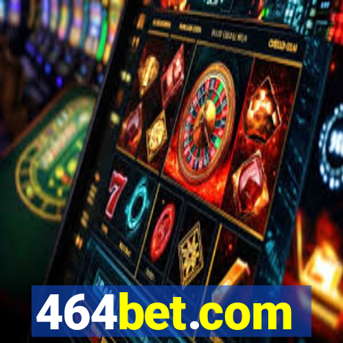 464bet.com