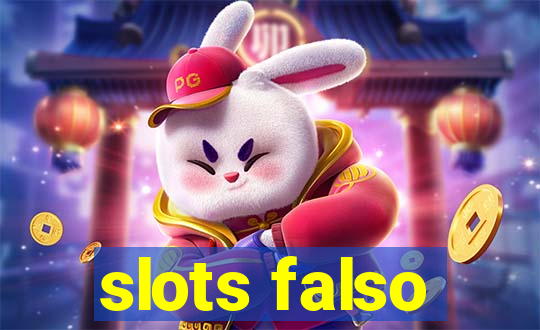 slots falso