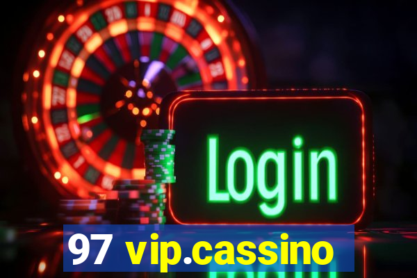 97 vip.cassino