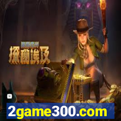 2game300.com