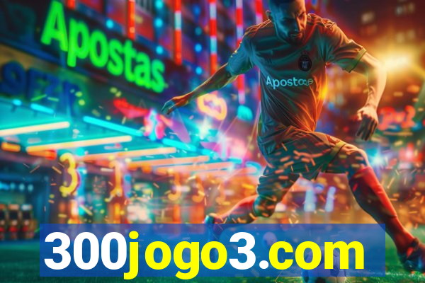 300jogo3.com