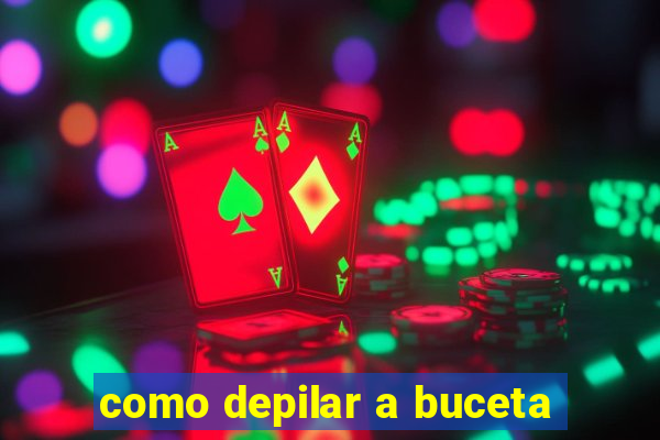 como depilar a buceta