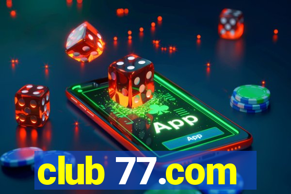 club 77.com