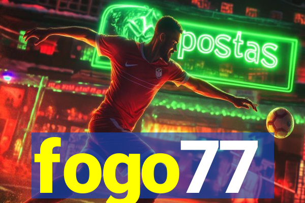 fogo77