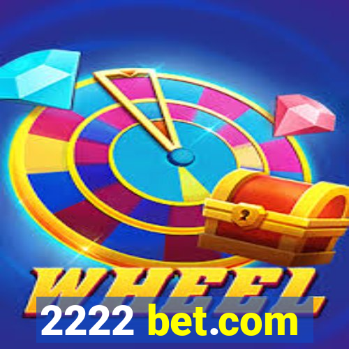 2222 bet.com