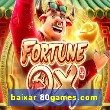 baixar 80games.com