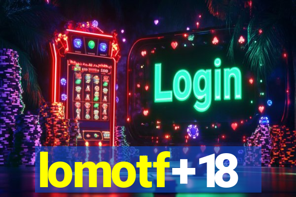 lomotf+18