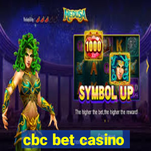 cbc bet casino