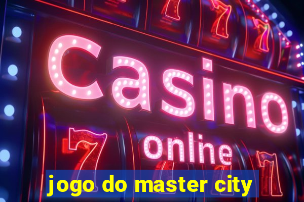 jogo do master city