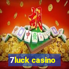 7luck casino