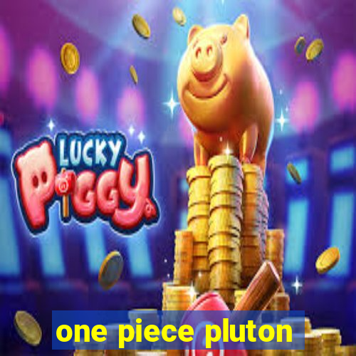 one piece pluton